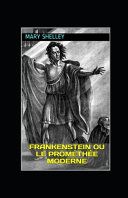 Frankenstein ou le Prométhée moderne illustrée