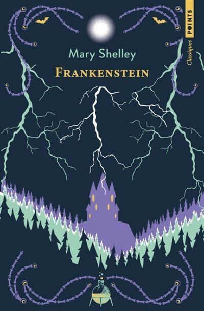 Frankenstein Ou Le Prométhée moderne - Mary (Wollstonecraft) Shelley