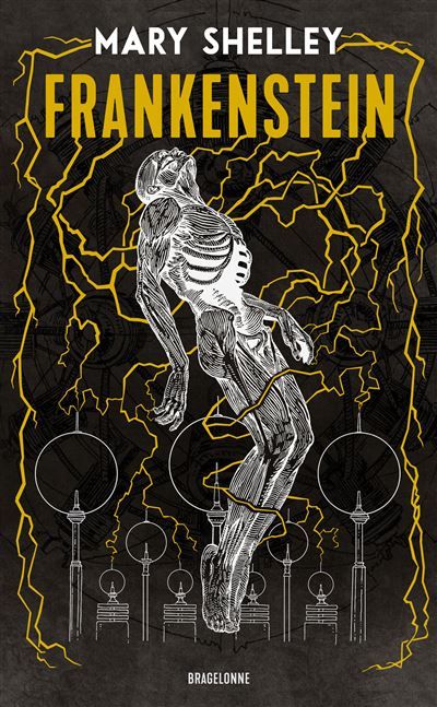 Frankenstein ou le Prométhée moderne - Mary (Wollstonecraft) Shelley