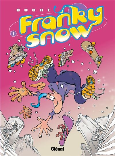 Franky Snow - Tome 01 Slide à mort