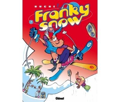 Franky Snow - Tome 07 Gang de pro