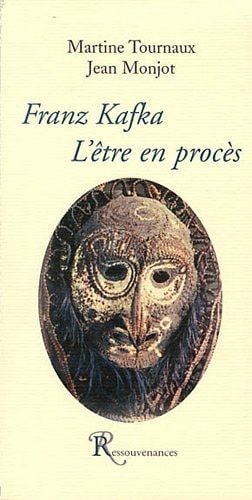 Franz Kafka l'être en procès