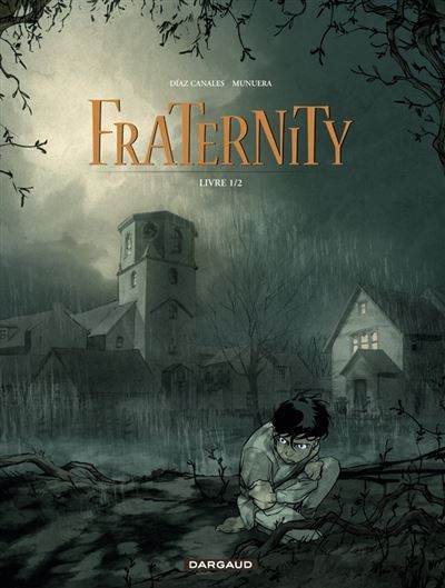 Fraternity - Tome 1 - Livre 1/2 - José Luis Munuera