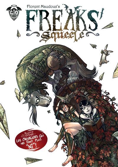 Freaks' Squeele - Tome 2 - Les chevaliers qui ne font plus ni