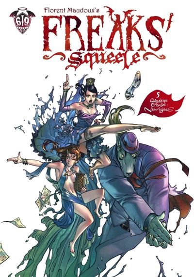 Freaks' Squeele - Tome 5 - Nanorigines