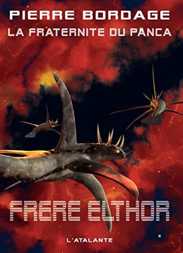 Frère Elthor La Fraternité du Panca, T5