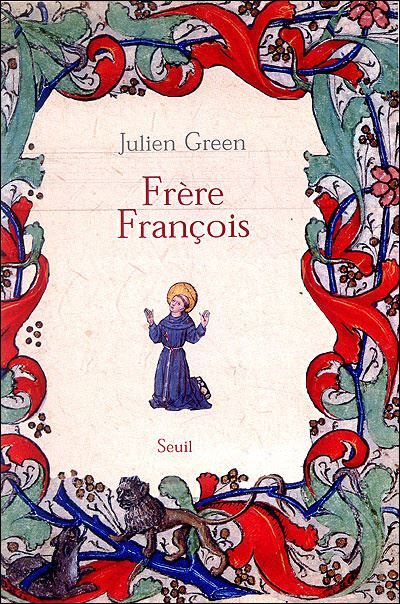 Frère François. Vie de François d'Assise