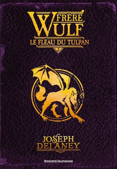 Frère Wulf, Tome 02 Le fléau du Tulpan