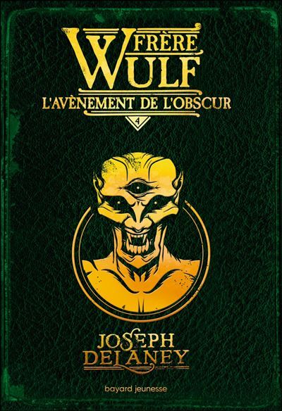 Frère Wulf, Tome 04 L'avènement de l'obscur
