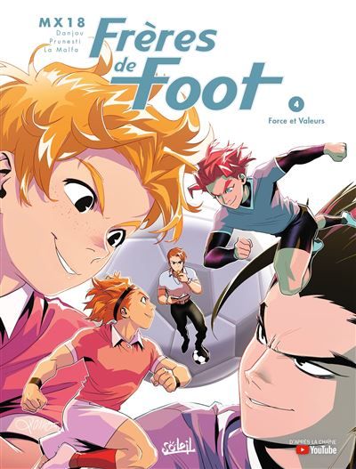 Frères de foot T04 - Force et Valeurs