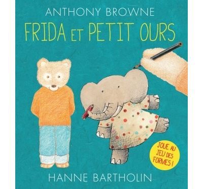 Frida et petit ours - Anthony Browne