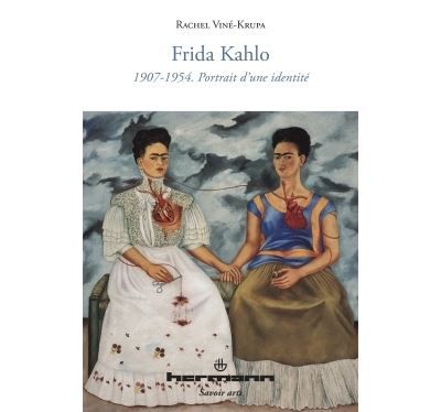 Frida Kahlo 1907-1954, portrait d'une identité