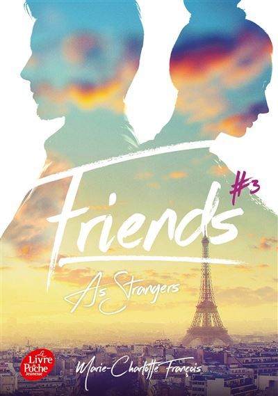 Friends - Tome 3 Friends as strangers