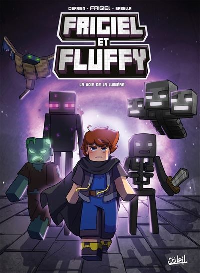 FRIGIEL ET FLUFFY - Tome 15 LA VOIE DE LA LUMIERE La Voie de la lumière