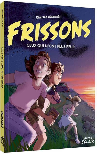 FRISSONS - Ceux qui n'ont plus peur