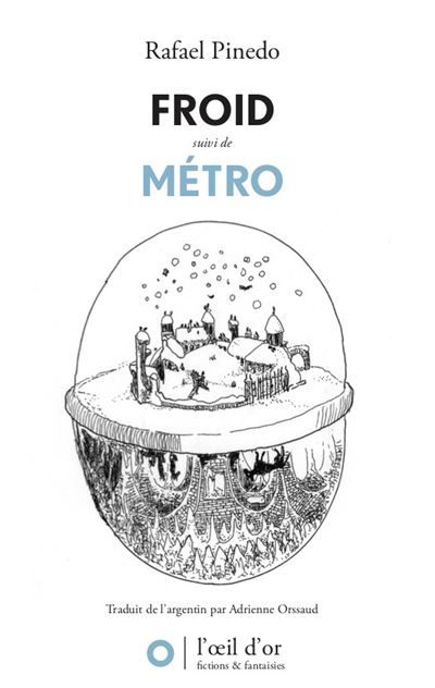 Froid Suivi de Métro et de Labyrinthe