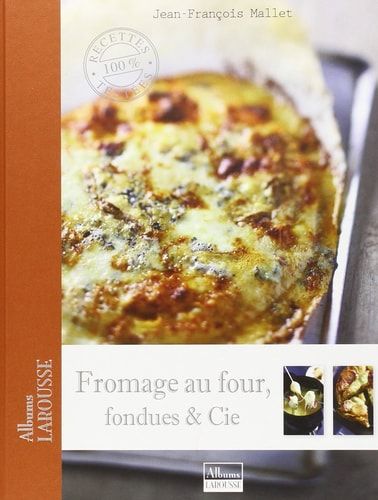 Fromages au four, fondues & Cie