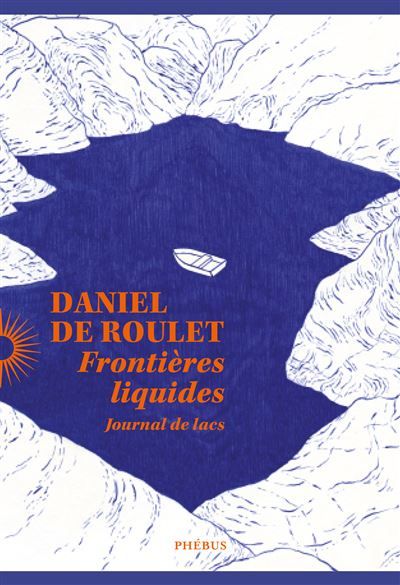 Frontières liquides Journal de lacs
