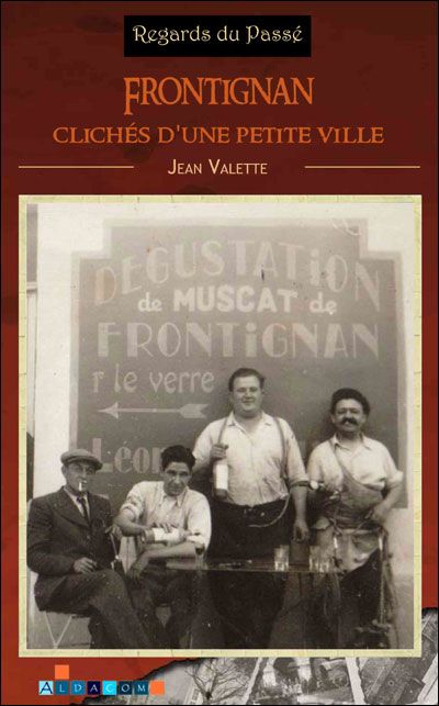 Frontignan - clichés d'une petite ville Tome 2
