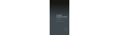 Fugitif recoupe ses traces.