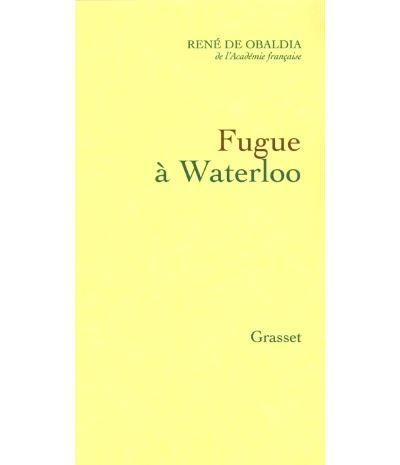 Fugue à waterloo