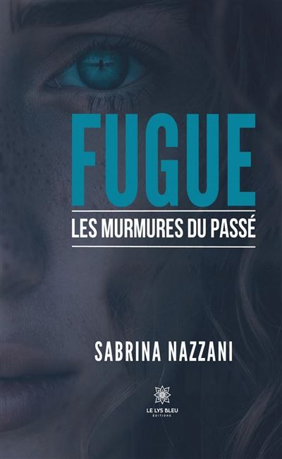 Fugue Les murmures du passé