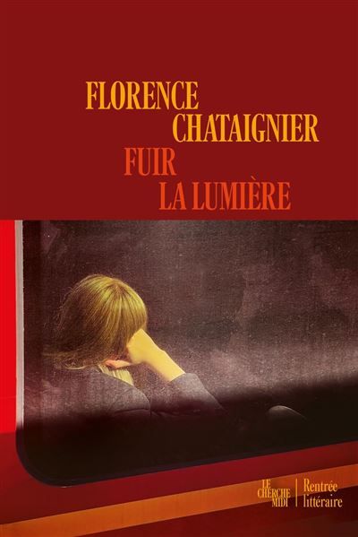 Fuir la lumière - rentrée littéraire 2026