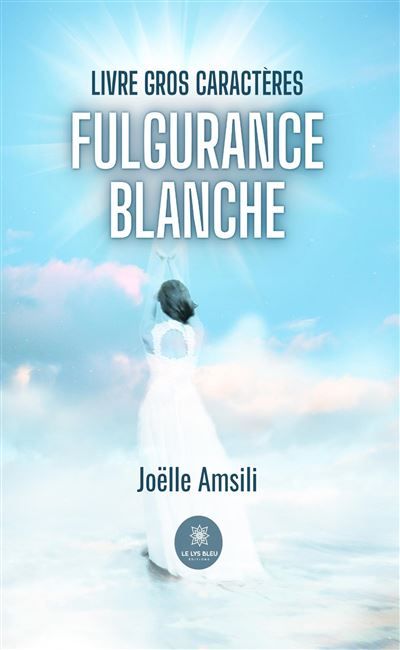 Fulgurance blanche - Livre gros caractères