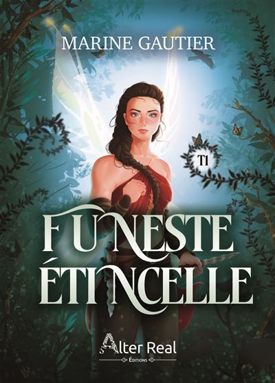Funeste Etincelle Tome 1