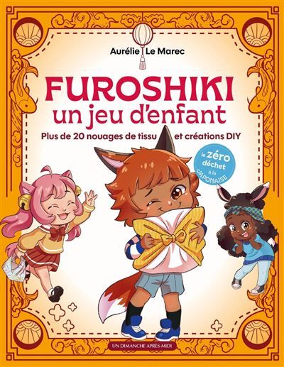 Furoshiki, un jeu d'enfant Le zéro déchet à la japonaise