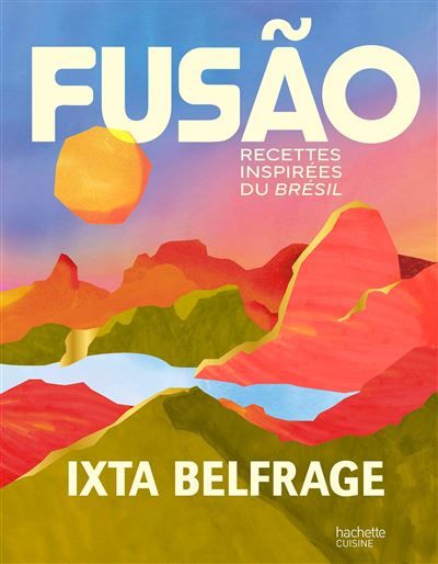 Fusão Recettes inspirées du Brésil