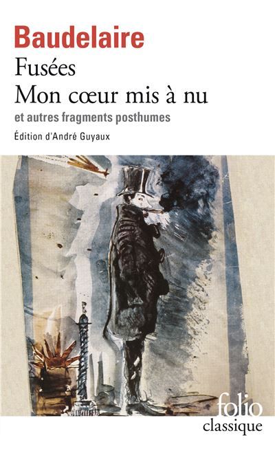 Fusées - Mon coeur mis à nu et autres fragments posthumes Et autres fragments posthumes