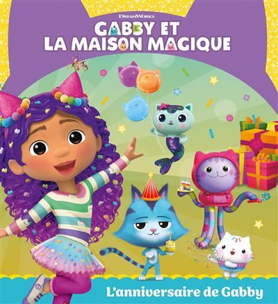 Gabby et la maison magique - L'anniversaire de Gabby Album d'histoire