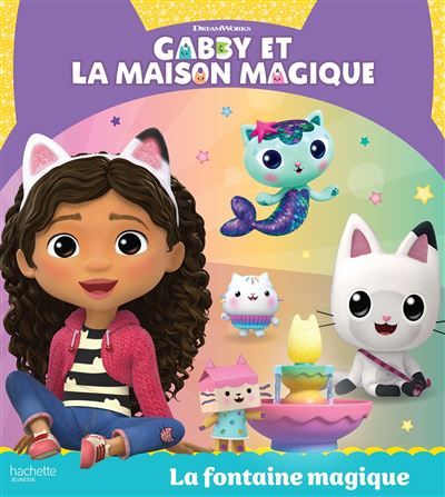 Gabby et la maison magique - La fontaine magique Album d'histoire