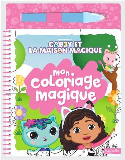 Gabby et la maison magique - Mon coloriage magique Livre de coloriage à l'eau et feutre à réservoir