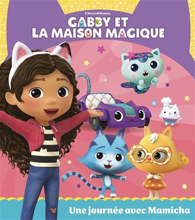 Gabby et la maison magique - Une journée avec Mamicha Album d'histoire