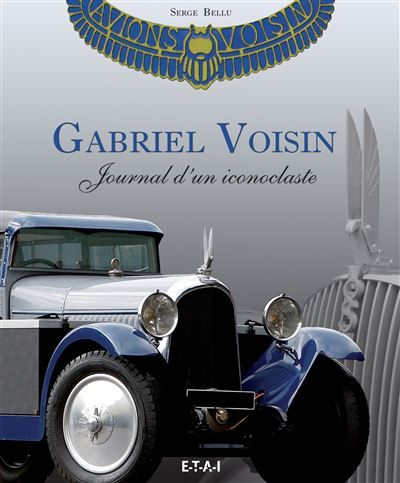 Gabriel Voisin - journal d'un iconoclaste