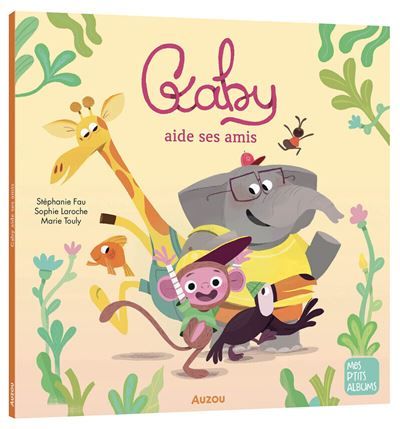 Gaby aide ses amis - Marie Touly