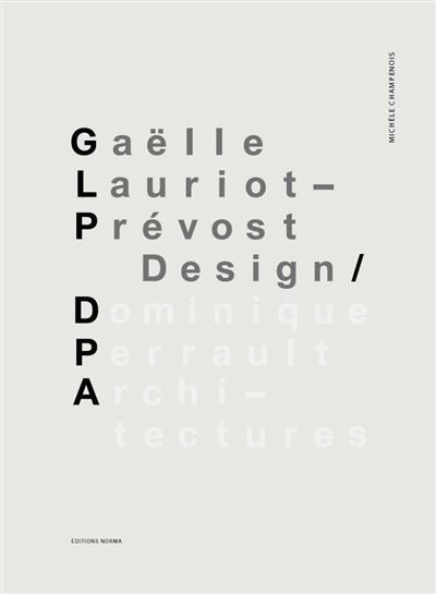 Gaelle Lauriot-Prevost Design Dominique Perrault Architecture