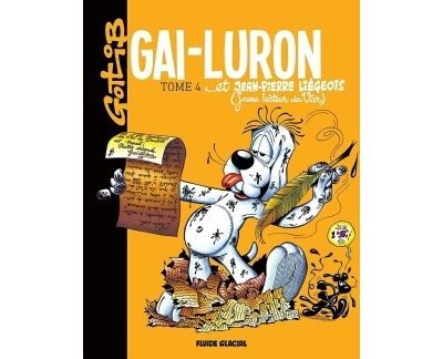 Gai-Luron - Tome 04 - Et Jean-Pierre Liégeois Jeune lecteur du Var