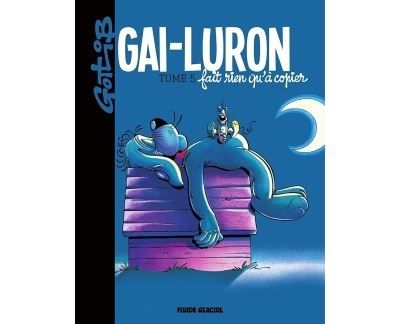Gai-Luron - Tome 05 - Fait rien qu'à copier