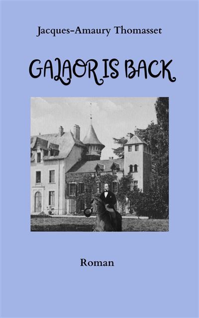 Galaor is Back