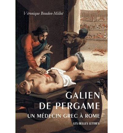Galien de Pergame Un médecin grec à Rome