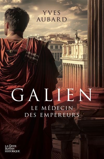 Galien le medecin des empereurs (t2)