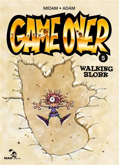 Game Over - Tome 05 Walking Blork