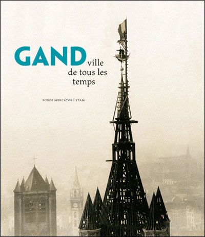 Gand Ville de tous les temps