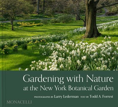 Gardening with Nature at the New York Botanical Garden