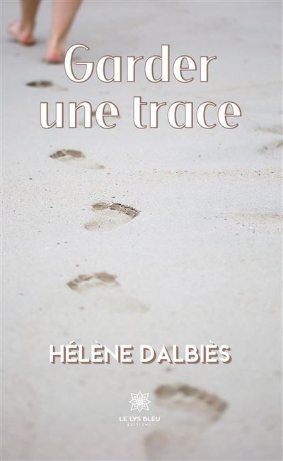Garder une trace