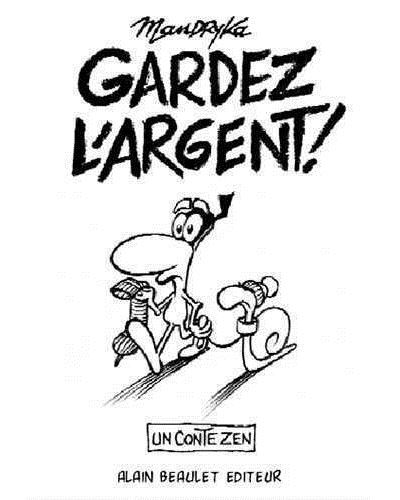 Gardez l'argent