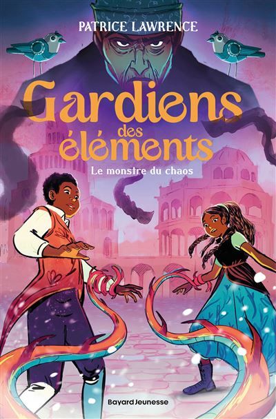 Gardiens des éléments, Tome 02 Le monstre du chaos